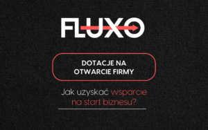 Dotacje na otwarcie firmy. Jak uzyskać wsparcie na start biznesu?