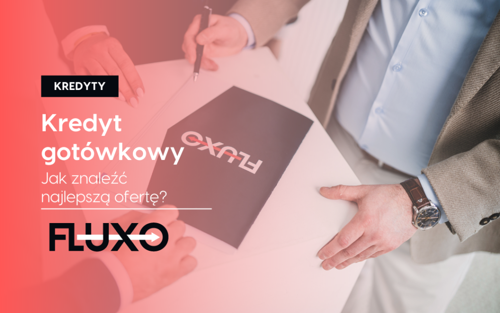 kredyt gotówkowy - fluxo