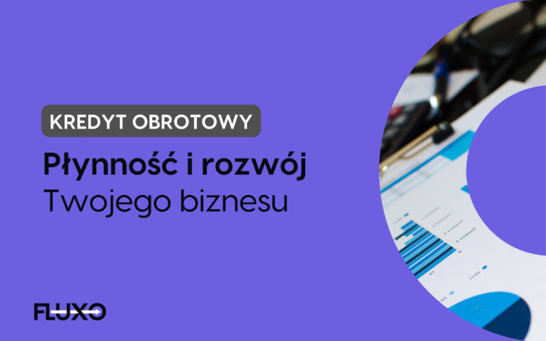 płynność firmy - kredyt obrotowy - Fluxo